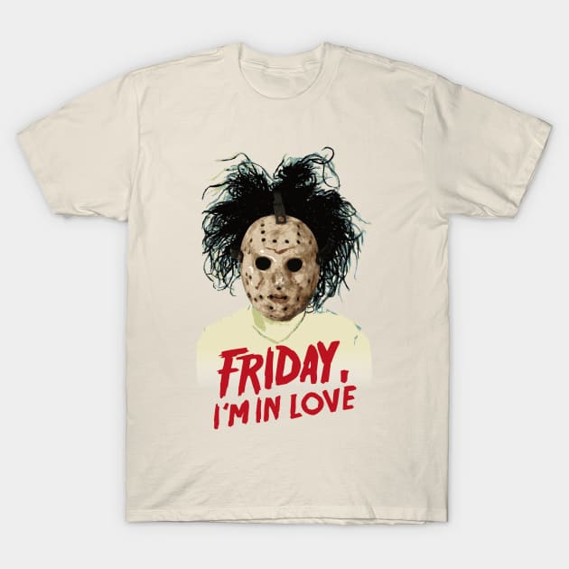 Friday i'm in love T-Shirt by RedSheep